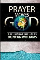 Prayer Moves God Prayer Moves God