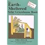 The Earth Sheltered Solar Greenhouse Book