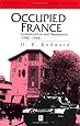 Occupied France: Collaboration And Resistance 1940-1944