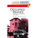 Occupied France: Collaboration And Resistance 1940-1944