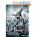 Rock Your Life. Der Gr�nder und Gitarrist der Scorpions verr�t sein Geheimnis: mit Spa� zu Gl�ck und Erfolg