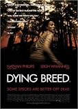 Dying Breed
