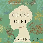 The House Girl | [Tara Conklin]