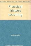 Practical history teaching