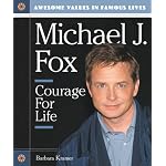 Michael J. Fox: Courage for Life (Awesome Values in Famous Lives) book cover