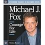 Michael J. Fox: Courage for Life (Awesome Values in Famous Lives)