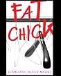 Fat Chick