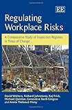 Regulating workplace risks : a comparative study of inspection regimes in times of change
