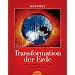 Transformation der Erde - Interkosmische Einfl�sse auf das Bewusstsein