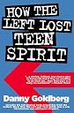 How the Left Lost Teen Spirit: (And how they're getting it back!)