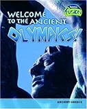 Welcome to the ancient Olympics! : [ancient Greek Olympics]
