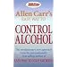 Allen Carrs Easy Way To Control Alcohol