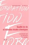 Qualit� de vie et maladies r�nales ch...