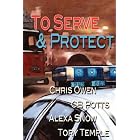 Click here to buy To Serve and Protect by  Chris Owen, Tory Temple, CB Potts, and Alexa Snow.