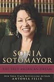 Sonia Sotomayor: The True American Dream