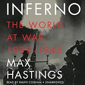Inferno: The World at War, 1939-1945 | [Max Hastings]