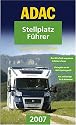 ADAC Stellplatzf&uuml;hrer Deutschland/Europa 2007