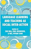 Language Learning and Teaching as Social Interaction