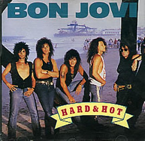 Bon Jovi - Hard & Hot (Best of Bon Jovi) - Zortam Music