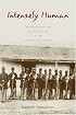 Intensely Human: The Health of the Black Soldier in the American Civil War