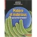 Mati�re et mat�riaux : De quoi est fait le monde ?