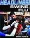 Swine Flu (Headlines!)