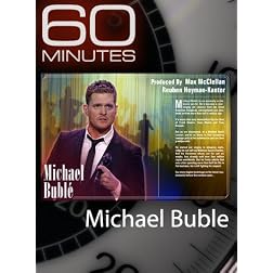 60 Minutes - Michael Bubl&eacute;
