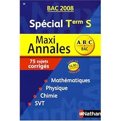 Maxi Annales Sp�cial Tle S : Sujets corrig�s