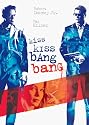 Kiss Kiss, Bang Bang