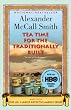Tea Time for the Traditionally Built: A No. 1 Ladies' Detective Agency Novel (10) (The No. 1