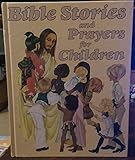 Bible stories and prayers for children