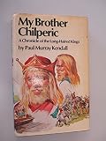 My brother Chilperic : a chronicle of the Long-Haired Kings