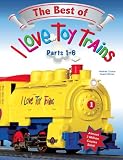 I Love Toy Trains, The Best of Parts 1-6
