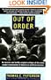 Out of Order: An incisive and boldly original critique of the news media's domination of America's political process