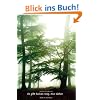 Es gibt keinen Weg. Nur gehen: SEIN in der Natur