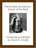Memorable Quotations: Artists of the Past
