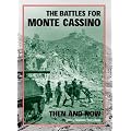 The Battles for Monte Cassino Then and Now