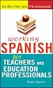 Working Spanish for Teachers and Education Professionals