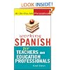 Working Spanish for Teachers and Education Professionals