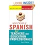 Working Spanish for Teachers and Education Professionals