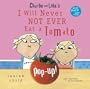 Charlie and Lola's I Will Never Not Ever Eat a Tomato Pop-Up