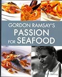 Gordon Ramsay's Passion for Seafood