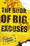 The Book of Big Excuses