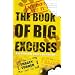 The Book of Big Excuses