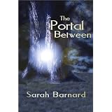 The Portal Between (The Portal Series)by Sarah Barnard