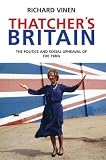 Cover of Thatcher's Britain by Richard Vinen 1847371752
