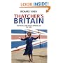 Thatcher's Britain: The Politics and Social Upheaval of the Thatcher Era