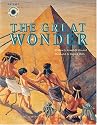 The Great Wonder: The Building of the Great Pyramid (Smithsonian Odyssey)