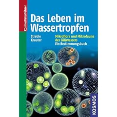 Das Leben im Wassertropfen: Mikroflora und Mikrofauna des S��wassers. Ein Bestimmungsbuch