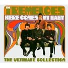 Here Comes My Baby The Ukltimate Collection